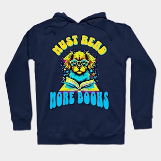 Must Read More Books Cute Dog Reading Hoodie